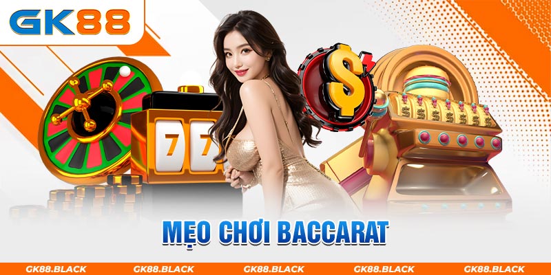 mẹo chơi baccarat